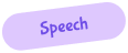 Speech